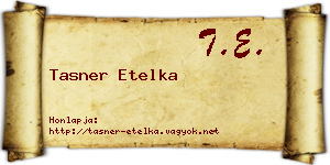 Tasner Etelka névjegykártya